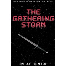 (英文圖書)The Gathering Storm: Book Three of The Desolation Trilogy 平裝版, Independently Published, 英文