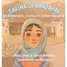 (영문도서)Sarina of Kandahar An Afghan Girl's Journey to Change the World Hardcover, Jaxthrive, English, 9798218831134