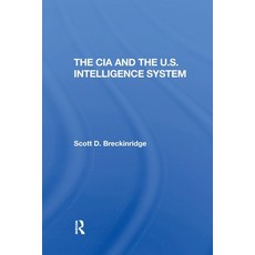 (영문도서)The Cia And The U.s. Intelligence System Paperback, Routledge, English, 9780367306335 Routledge, English, 9780367306335