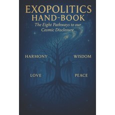 (英文圖書)Exopolitics HandBook: Widening the Lens of Reality - The Height Pathways of our... 平裝版, Independently Published, 英文