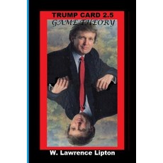 (영문도서)Trump Card 2.5: Game Theory Paperback, Independently Published, English, 9798262457106