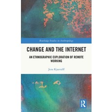 (英文圖書)Change and the Internet: An Ethnographic Exploration of Remote Working 精裝版, Routledge, 英文