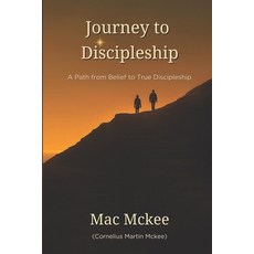 (英文圖書)Journey to Discipleship: A Path from Belief to True Discipleship 平裝版, Journey to Discipleship Min..., 英文