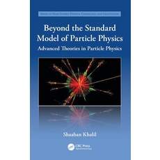 (영문도서)Beyond the Standard Model of Particle Physics Hardcover, CRC Press, English, 9781032596990 CRC Press, English, 9781032596990