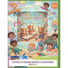 (영문도서)Cursive writing Alphabet Practice: 150 Pages of Engaging Exercises illustrations... Paperback, Independently Published, English, 9798271306556