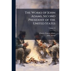 (英文圖書)The Works of John Adams Second President of the United States: With a Life of t... 平裝版, Nabu Press, English