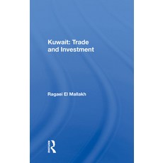 (영문도서)Kuwait: Trade and Investment Hardcover, Routledge, English, 9780367020767