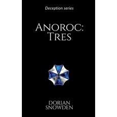 (영문도서) Anoroc: Tres: Deception series Paperback, Notion Press, English, 9798896102649