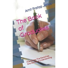 (영문도서)The Book of Graduates: Five Stories. Five Disciplines. One Journey of Understand... Paperback, Independently Published, English, 9798275838473
