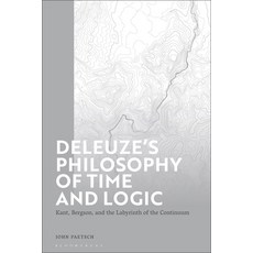 (영문도서)Deleuze's Philosophy of Time and Logic: Kant Bergson and the Labyrinth of the... Hardcover, Bloomsbury Academic, English, 9781350577435