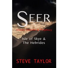 (영문도서) Seer: Visions Dreams & Prophecy - Isle of Skye & the Hebrides Paperback, Lulu.com, English, 9781447833994