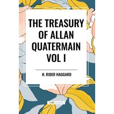 (영문도서) The Treasury of Allan Quatermain Vol. I Paperback, Start Classics, English, 9798880921997