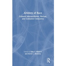 (英文圖書)Arbiters of Race: Cultural Intermediaries Racism and Consumer Industries 精裝版, Routledge, 英文