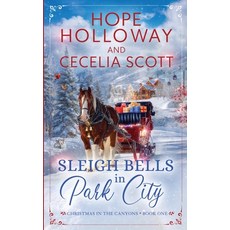 (영문도서)Sleigh Bells in Park City Paperback, South Street Publishing, English, 9781952196461