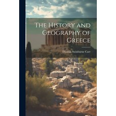 (영문도서) The History and Geography of Greece Paperback, Legare Street Press, English, 9781022056381