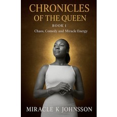 (영문도서)Chronicles of the queen Paperback, Miracle K Johnson, English, 9798231396887