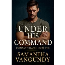 (영문도서)Under His Command Paperback, Samantha VanGundy, English, 9798233234217