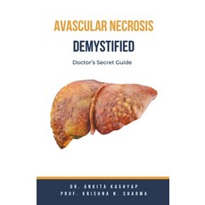 (영문도서) Avascular Necrosis Demystified: Doctor's Secret Guide Paperback, Virtued Press, English, 9798223351887