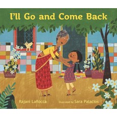(영문도서) I'll Go and Come Back Hardcover, Candlewick Press (MA), English, 9781536207170