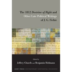 (外文書)The 1812 Doctrine of Right and Other Late Political Writings of J.N G. Fichte Hardcover, State University of New Yor..., English