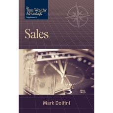(영문도서)The Time-Wealthy Advantage: Sales Paperback, Strategic Boardroom, English, 9798998702044