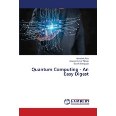 (英文圖書)Quantum Computing - An Easy Digest 平裝版, LAP Lambert Academic Publis..., 英文