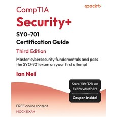 (영문도서) CompTIA Security+ SY0-701 Certification Guide - Third Edition: Master cybersecurity fundament... Paperback, Packt Publishing, English, 9781835461532