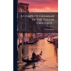 (英文圖書)A Complete Grammar of the Italian Language .. 精裝版, Hutson Street Press, 英文