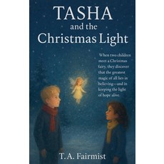 (英文圖書)Tasha and the Christmas Light 平裝版, T.A. Fairmist, 英文