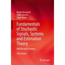 (外文書)Fundamentals of Stochastic Signals Systems and Estimation Theory: With Worked Ex... Hardcover, Springer, English