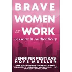 (英文圖書)Brave Women at Work Lessons in Authenticity 精裝版, Hunter Street Press, 英文, 精裝本