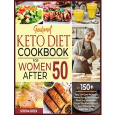 Gourmet Keto Diet Cookbook For Women After 50: 150+ Tasty Low-Carb Recipes to Reverse Aging Burn Fa... Hardcover, Gold Inc. Ltd, English, 9781801186803