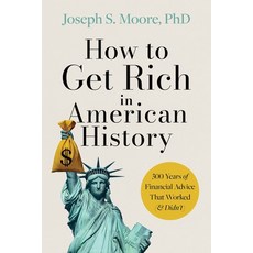 (外文書)How to Get Rich in American History: 300 Years of Financial Advice That Worked (&... Hardcover, Harper Business, English