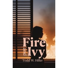 (영문도서)Fire and Ivy Hardcover, Bigfoot Robot Books, English, 9798999004079