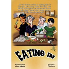 (영문도서) Eating In: The Aspiring Chef Learns to Cook Paperback, First Class Press, English, 9781553236030