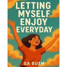 (英文圖書)Letting Myself Enjoy Everyday 平裝版, Independently Published, 英文