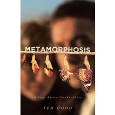 (영문도서)Metamorphosis: Asleep-Aware-Awake-Alive Paperback, WestBow Press, English, 9798385045372