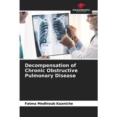 (英文圖書)Decompensation of Chronic Obstructive Pulmonary Disease 平裝版, Our Knowledge Publishing, 英文