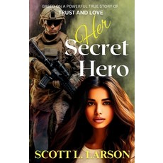 (영문도서) Her Secret Hero Paperback, Lulu.com, English, 9781304194824