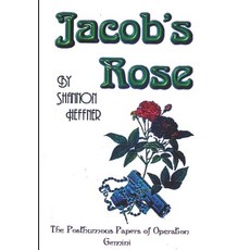 (영문도서) Jacob's Rose: The Posthumous Papers of Operation Gemini Paperback, Independently Published, English, 9798321270882