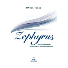 (영문도서) Zephyrus: The Intermissive Paraidentity of Waldo Vieira Paperback, Editares, English, 9788584771059