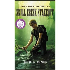 (영문도서) Skull Creek Stakeout Hardcover, Dry Bones Publishing, English, 9781645268000