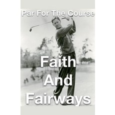 (영문도서) Par for the Course- Faith and Fairways Paperback, Joshua Paul Rhoades, English, 9798227182364