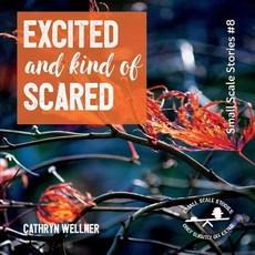 (영문도서) Excited and Kind of Scared Paperback, Espoir Press, English, 9781988760162