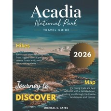 (英文圖書)Acadia 2025-2026: Your Pocket Guide to Discovering Maine's Breathtaking Mountain... 平裝版, Independently Published, 英文