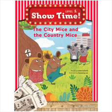 Show Time! Level 1: The City Mice and the Country Mice, Build&Grow, Caitlin Schmitt