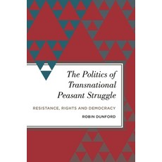 (英文圖書)Politics of Transnational Peasant Struggle: Resistance Rights and Democracy 平裝版, Rowman & Littlefield Publis..., 英文