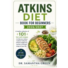 (영문도서)Atkins diet book for beginners 2026/2027 Paperback, Independently Published, English, 9798196276781 Independently Published, English, 9798196276781