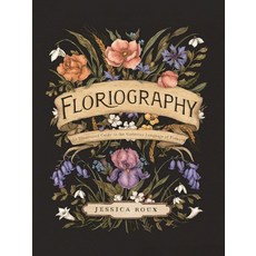 Floriography:An Illustrated Guide to the Victorian Language of Flowers, Andrews McMeel Publishing, Floriography, Roux, Jessica(저)