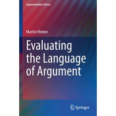 (영문도서) Evaluating the Language of Argument Paperback, Springer, English, 9783030616960
